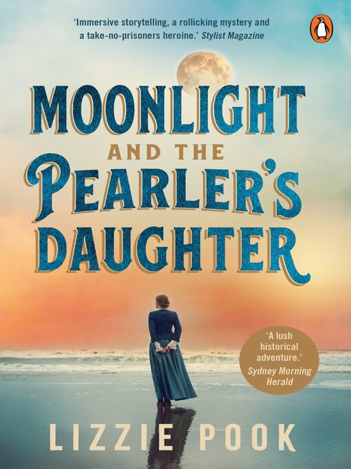 Title details for Moonlight and the Pearler's Daughter by Lizzie Pook - Wait list